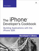 The iPhone developer's cookbook : building applications with the iPhone SDK /