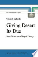 Giving Desert Its Due : Social Justice and Legal Theory /