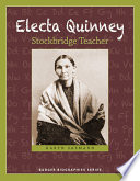 Electa Quinney : Stockbridge teacher /