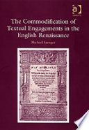 The commodification of textual engagements in the English Renaissance /