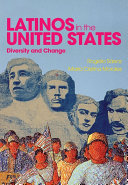 Latinos in the United States : diversity and change /