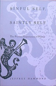 Sinful self, saintly self : the Puritan experience of poetry /