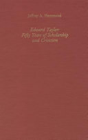 Edward Taylor : fifty years of scholarship and criticism /