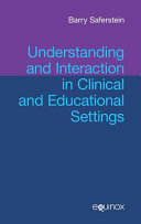 Understanding and interaction in clinical and educational settings /