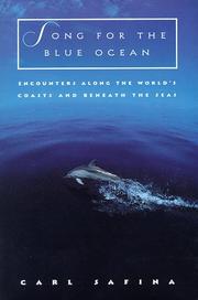Song for the blue ocean : encounters along the world's coasts and beneath the seas /