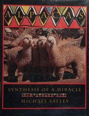 Alpacas : synthesis of a miracle /