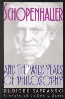 Schopenhauer and the wild years of philosophy /