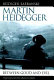 Martin Heidegger : between good and evil /