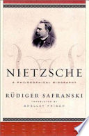 Nietzsche : a philosophical biography /