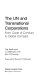 The UN and transnational corporations : from code of conduct to global compact /