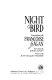 Night bird : conversations with Francoise Sagan [as printed] /