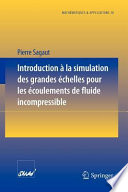 Introduction à la simulation des grandes échelles pour les écoulements de fluide incompressible /