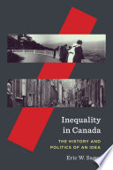 Inequality in Canada : the history and politics of an idea /