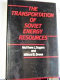 The transportation of Soviet energy resources /