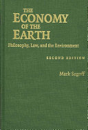 The economy of the earth : philosophy, law, and the environment /