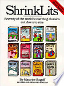 Shrinklits : seventy of the world's towering classics cut down to size /