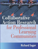 Collaborative action research for professional learning communities /