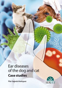 Ear diseases of the dog and cat : case studies /