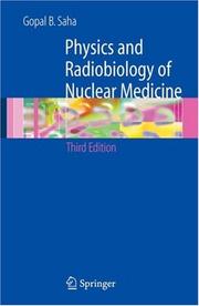 Physics and radiobiology of nuclear medicine /