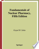 Fundamentals of nuclear pharmacy /