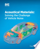 Acoustical materials : solving the challenge of vehicle noise /