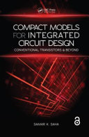 Compact Models for Integrated Circuit Design.