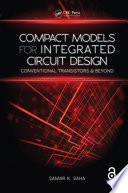 Compact models for integrated circuit design : conventional transistors and beyond /