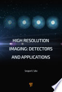 High-resolution imaging : detectors and applications /