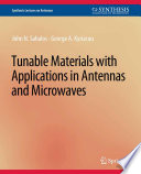 Tunable Materials with Applications in Antennas and Microwaves /