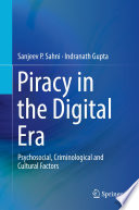 Piracy in the Digital Era : Psychosocial, Criminological and Cultural Factors /