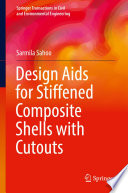 Design aids for stiffened composite shells with cutouts /