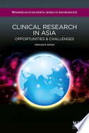 Clinical research in Asia : opportunities and challenges /