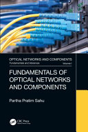 Fundamentals of optical networks and components /