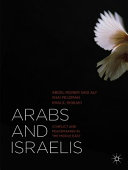 Arabs and Israelis : conflict and peacemaking in the Middle East /