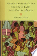 Women's authority and society in early East-Central Africa /