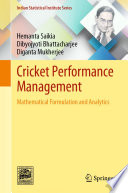 Cricket Performance Management : Mathematical Formulation and Analytics /