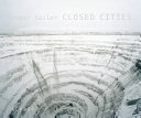 Closed cities /