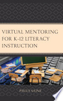 Virtual mentoring for K-12 literacy instruction /