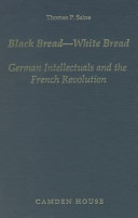 Black bread, white bread : German intellectuals and the French Revolution /