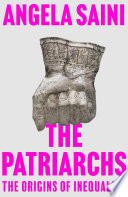 The patriarchs : the origins of inequality /