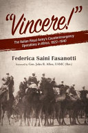 "Vincere!" : the Italian Royal Army's counterinsurgency operations in Africa, 1922-1940 /