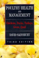 Poultry health and management : chickens, turkeys, ducks, geese, quail /