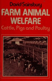 Farm animal welfare : cattle, pigs and poultry /