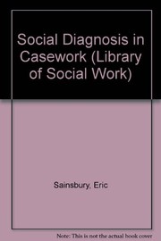 Social diagnosis in casework /