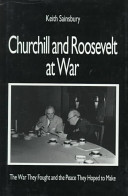 Churchill and Roosevelt at war : the war they fought and the peace they hoped to make /