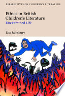 Ethics in British children's literature : unexamined life /