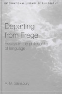 Departing from Frege : essays in the philosophy of language /