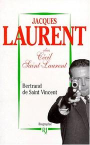 Jacques Laurent : biographie /