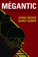 Mégantic : a deadly mix of oil, rail, and avarice /