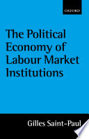 The political economy of labour market institutions /